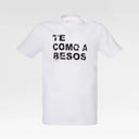 CAMISETA TE COMO A BESOS